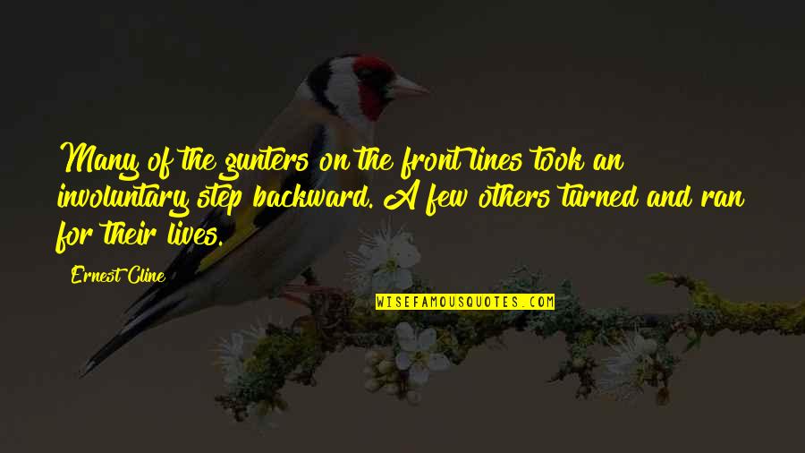 Colonnades Quotes By Ernest Cline: Many of the gunters on the front lines