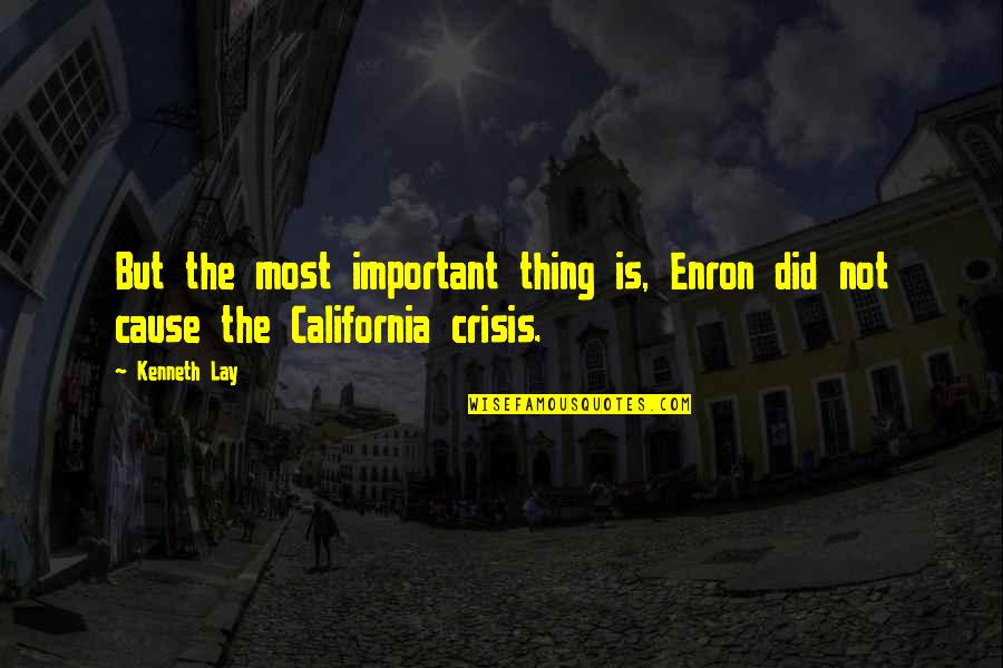 Coloquei Laxante Quotes By Kenneth Lay: But the most important thing is, Enron did