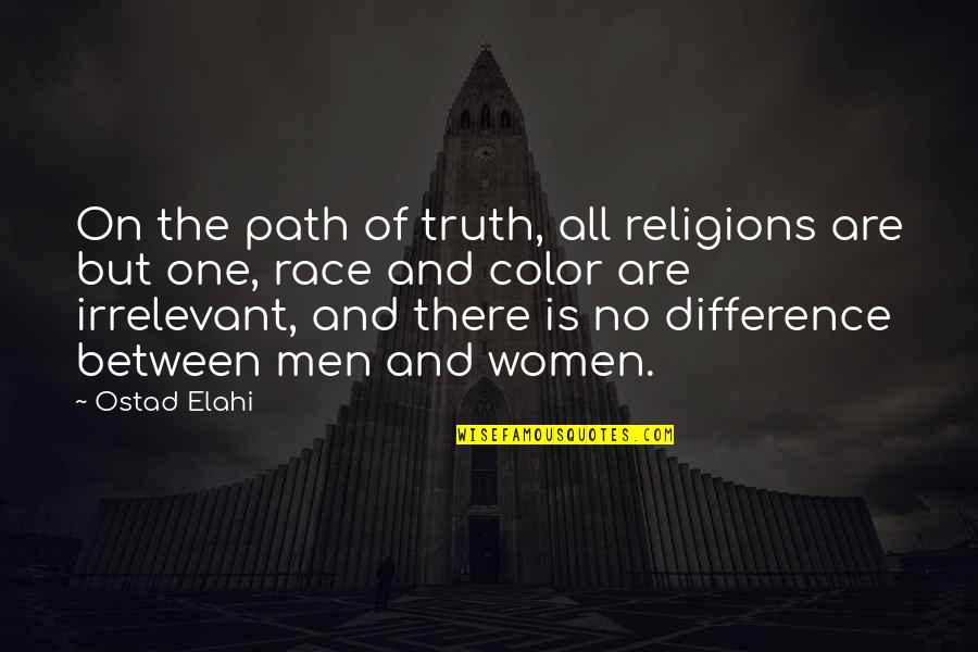 Color Difference Quotes By Ostad Elahi: On the path of truth, all religions are