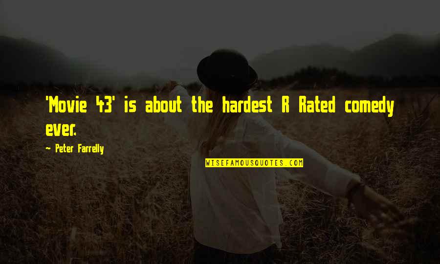 Colors And Happiness Quotes By Peter Farrelly: 'Movie 43' is about the hardest R Rated Colors And Happiness Quotes By Peter Farrelly: 'Movie 43' is about the hardest R Rated