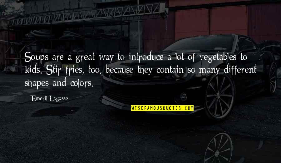 Colors Are Quotes By Emeril Lagasse: Soups are a great way to introduce a Colors Are Quotes By Emeril Lagasse: Soups are a great way to introduce a