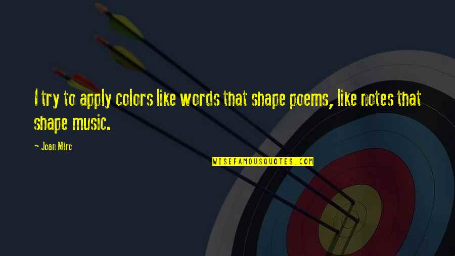 Colors In Art Quotes By Joan Miro: I try to apply colors like words that