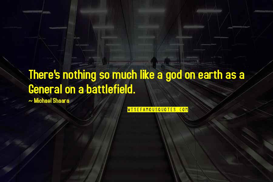 Coloured Wall Quotes By Michael Shaara: There's nothing so much like a god on