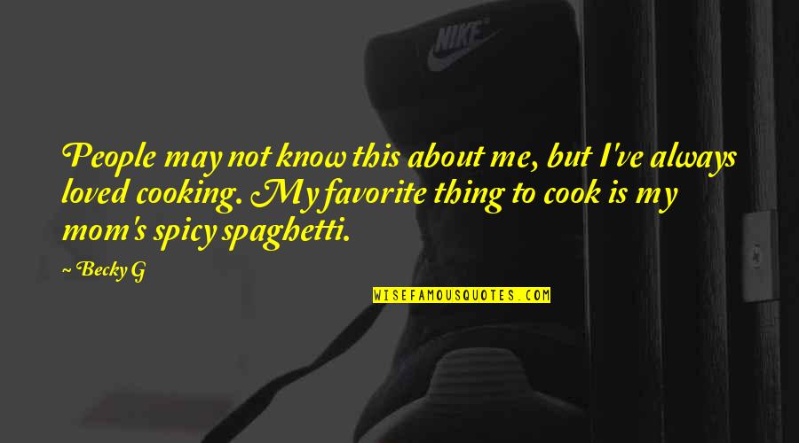 Colpaert Immo Quotes By Becky G: People may not know this about me, but Colpaert Immo Quotes By Becky G: People may not know this about me, but