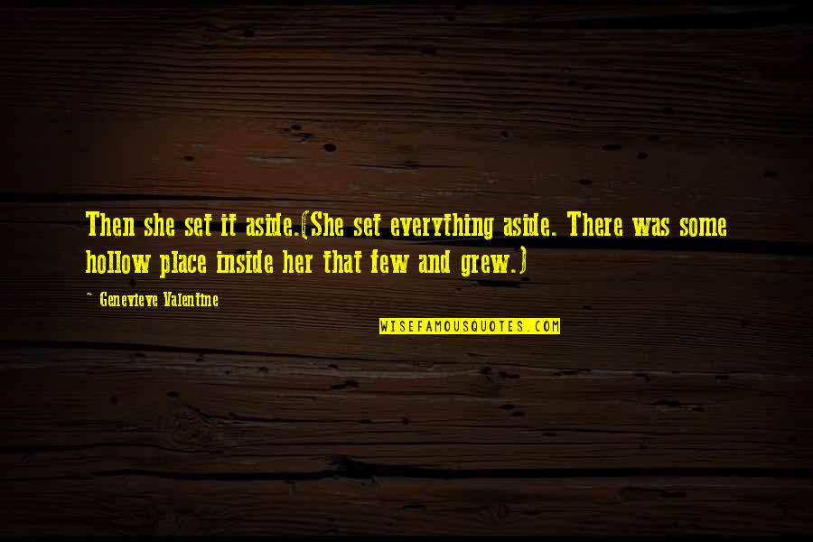 Coluccia Hotel Quotes By Genevieve Valentine: Then she set it aside.(She set everything aside.
