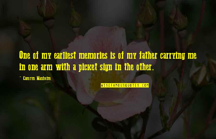 Columbia Has Talent Quotes By Camryn Manheim: One of my earliest memories is of my Columbia Has Talent Quotes By Camryn Manheim: One of my earliest memories is of my