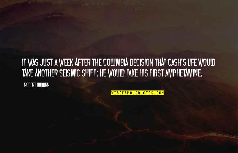 Columbia's Quotes By Robert Hilburn: It was just a week after the Columbia Columbia's Quotes By Robert Hilburn: It was just a week after the Columbia