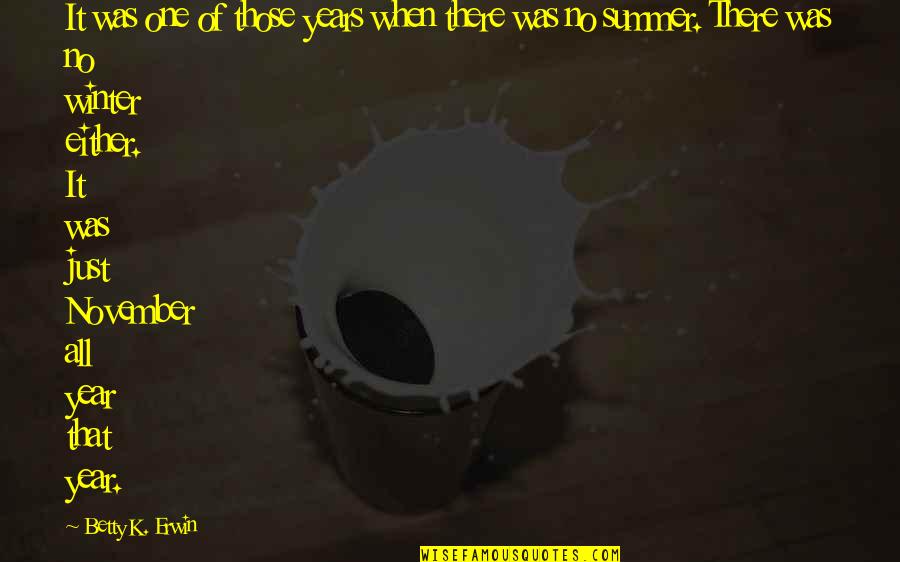Columbine Shooter Quotes By Betty K. Erwin: It was one of those years when there Columbine Shooter Quotes By Betty K. Erwin: It was one of those years when there