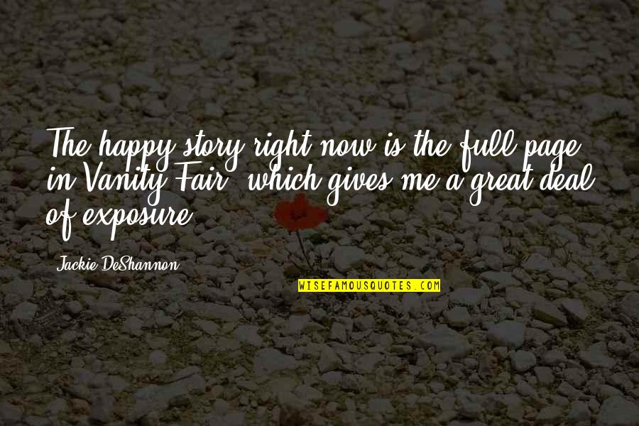 Columbus Ohio Quotes By Jackie DeShannon: The happy story right now is the full