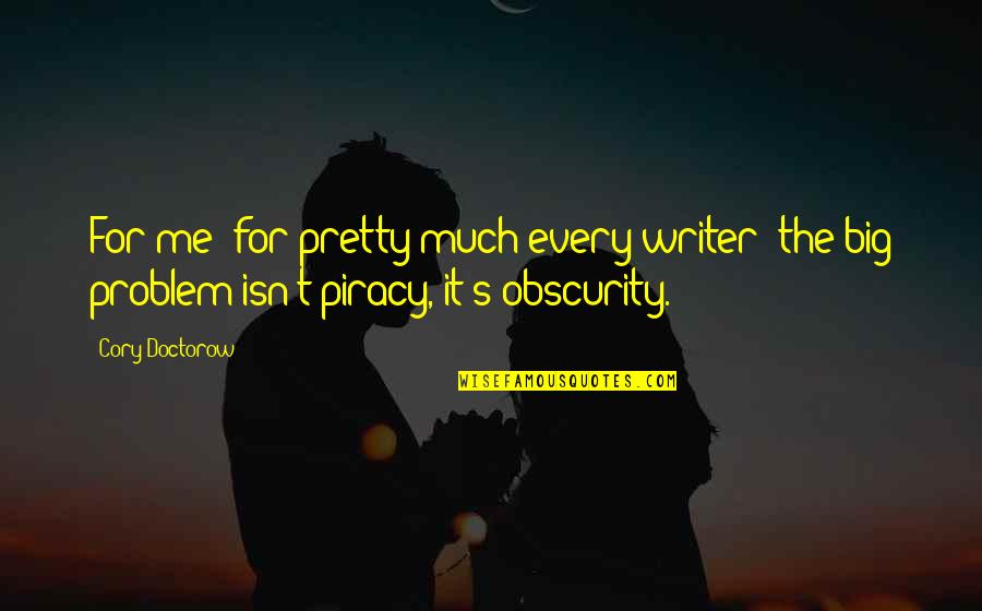 Columbus The Explorer Quotes By Cory Doctorow: For me for pretty much every writer the