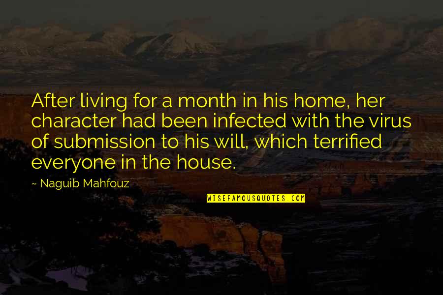 Comapnies Quotes By Naguib Mahfouz: After living for a month in his home,