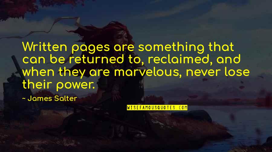 Comber Physical Therapy Quotes By James Salter: Written pages are something that can be returned