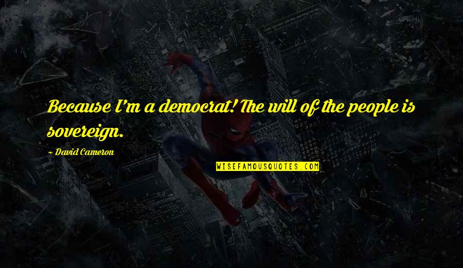 Combine To One Pdf Quotes By David Cameron: Because I'm a democrat! The will of the Combine To One Pdf Quotes By David Cameron: Because I'm a democrat! The will of the