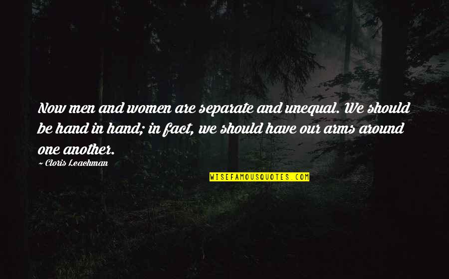 Combined Yearbook Quotes By Cloris Leachman: Now men and women are separate and unequal.