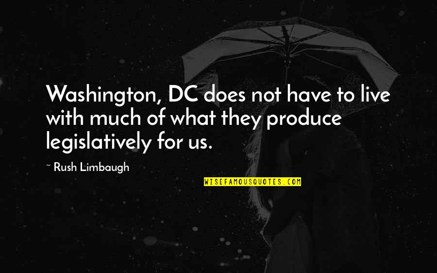 Combos Pretzels Quotes By Rush Limbaugh: Washington, DC does not have to live with