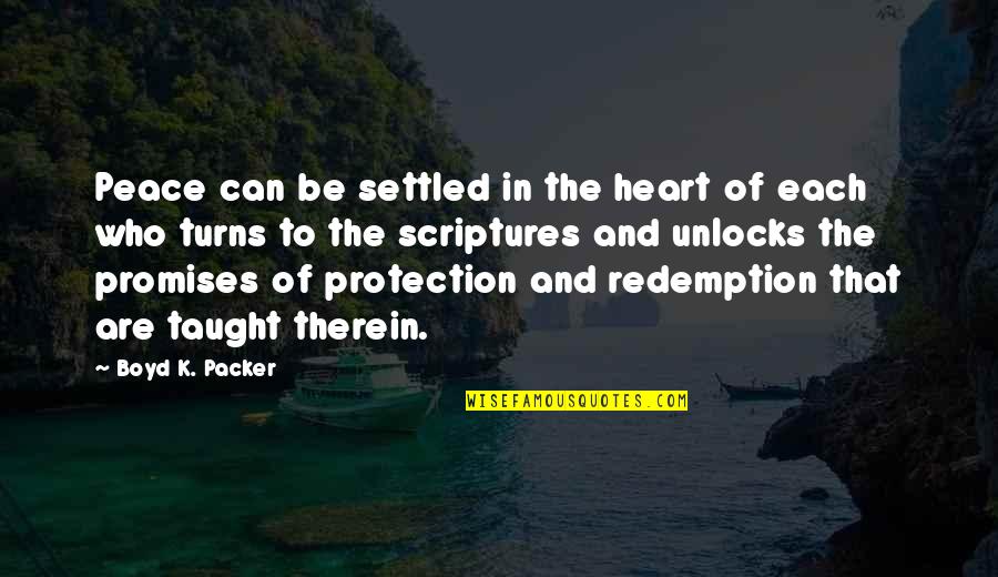 Comdemnation Quotes By Boyd K. Packer: Peace can be settled in the heart of Comdemnation Quotes By Boyd K. Packer: Peace can be settled in the heart of