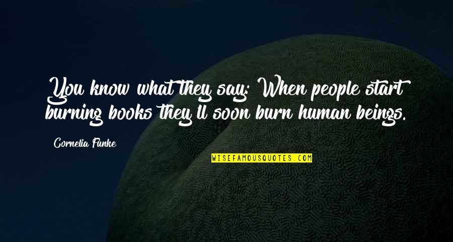 Come On Friday Quotes By Cornelia Funke: You know what they say: When people start