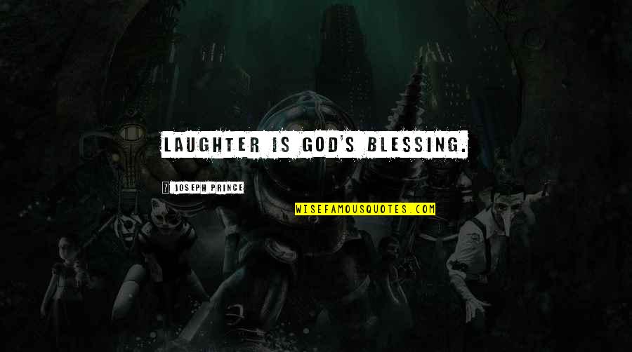 Comedy Christmas Songs Quotes By Joseph Prince: Laughter is God's blessing.