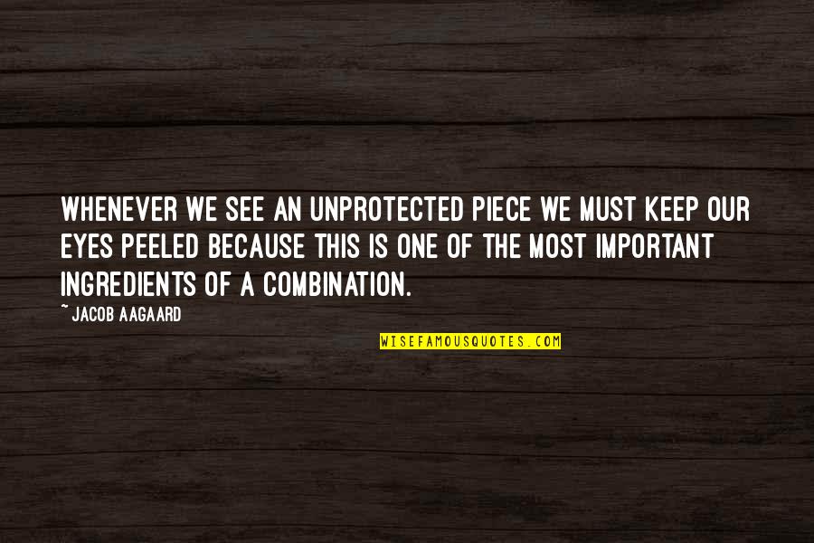 Comenio Pai Quotes By Jacob Aagaard: Whenever we see an unprotected piece we must