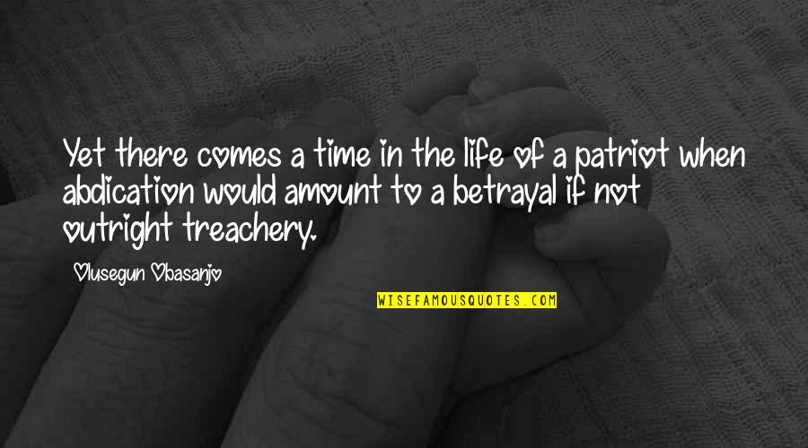 Comes A Time In Life Quotes By Olusegun Obasanjo: Yet there comes a time in the life Comes A Time In Life Quotes By Olusegun Obasanjo: Yet there comes a time in the life