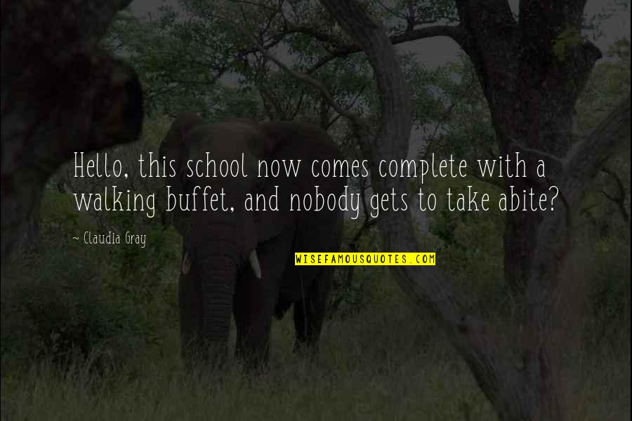 Comes And Take Quotes By Claudia Gray: Hello, this school now comes complete with a Comes And Take Quotes By Claudia Gray: Hello, this school now comes complete with a