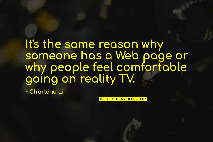 Comfortable With Someone Quotes By Charlene Li: It's the same reason why someone has a