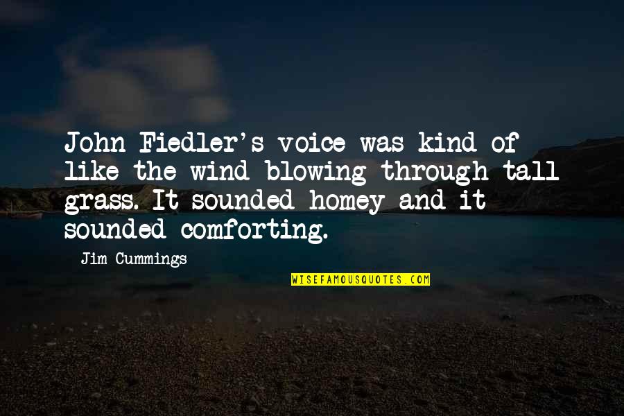 Comforting Quotes By Jim Cummings: John Fiedler's voice was kind of like the