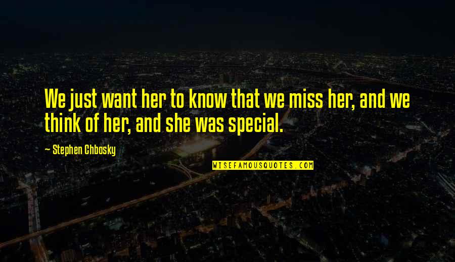 Comicbook Quotes By Stephen Chbosky: We just want her to know that we