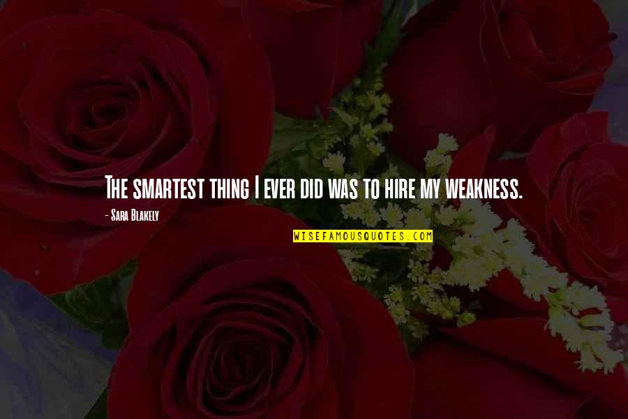 Comienzo Definicion Quotes By Sara Blakely: The smartest thing I ever did was to Comienzo Definicion Quotes By Sara Blakely: The smartest thing I ever did was to