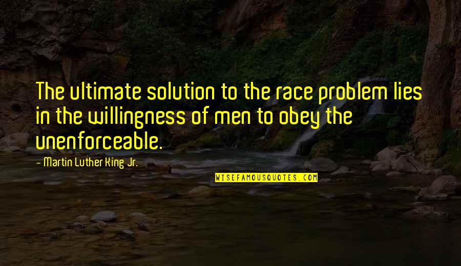 Coming Events Quotes By Martin Luther King Jr.: The ultimate solution to the race problem lies