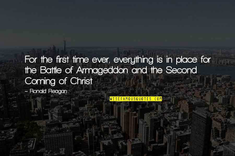 Coming First Place Quotes By Ronald Reagan: For the first time ever, everything is in