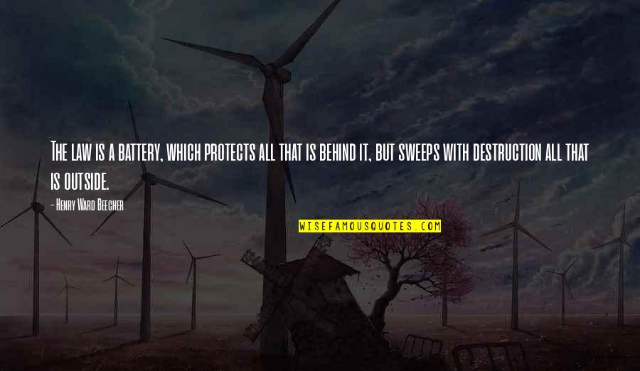 Coming Home After Vacation Quotes By Henry Ward Beecher: The law is a battery, which protects all