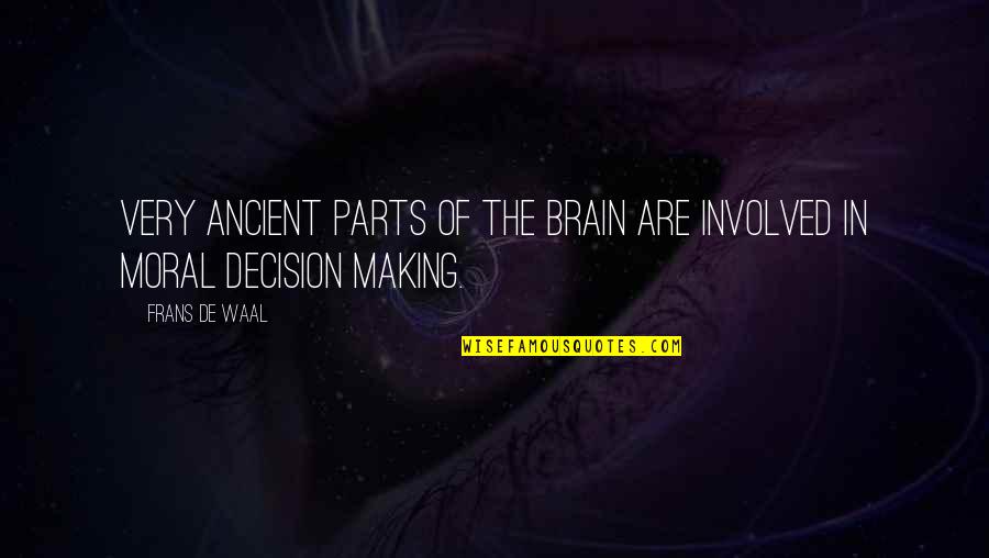 Coming Of Age In Life Of Pi Quotes By Frans De Waal: Very ancient parts of the brain are involved