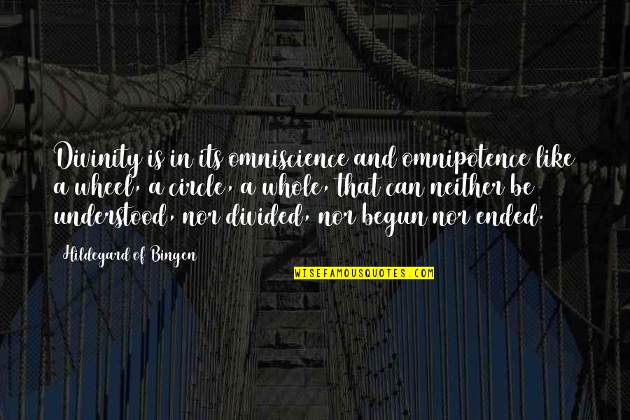 Coming To A New Country Quotes By Hildegard Of Bingen: Divinity is in its omniscience and omnipotence like