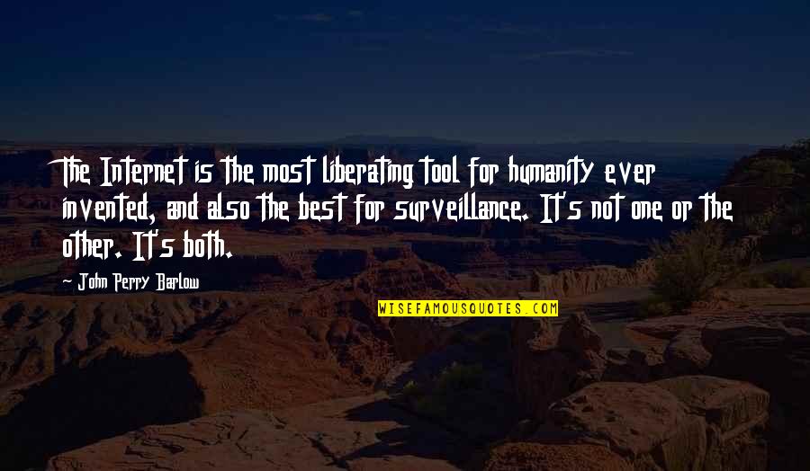 Coming To A New Country Quotes By John Perry Barlow: The Internet is the most liberating tool for