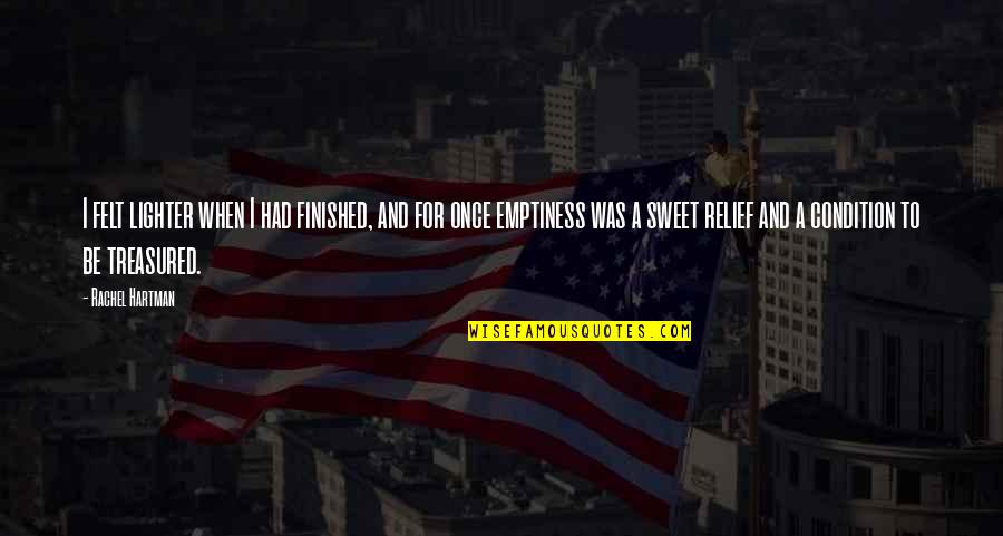 Comma Before Introducing Quote Quotes By Rachel Hartman: I felt lighter when I had finished, and