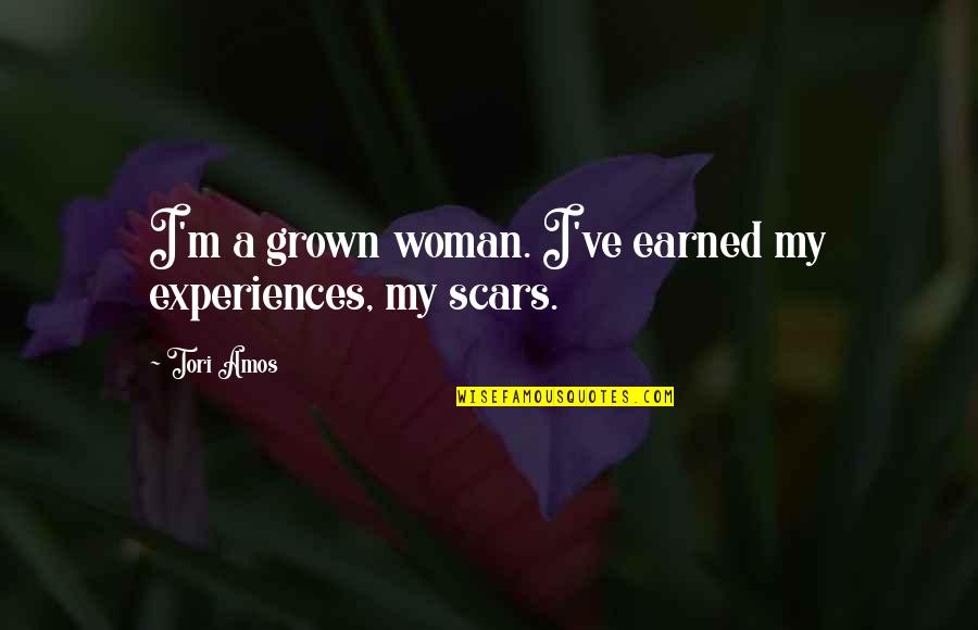 Comma Or Period Before Quotes By Tori Amos: I'm a grown woman. I've earned my experiences,