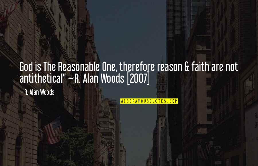 Commander Shepard Paragon Quotes By R. Alan Woods: God is The Reasonable One, therefore reason &