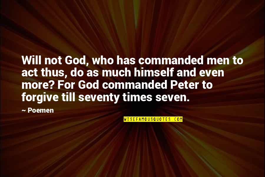 Commensurability Synonyms Quotes By Poemen: Will not God, who has commanded men to