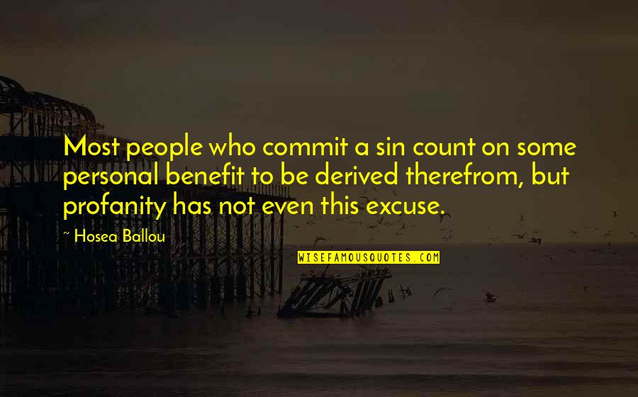 Commit Sin Quotes By Hosea Ballou: Most people who commit a sin count on