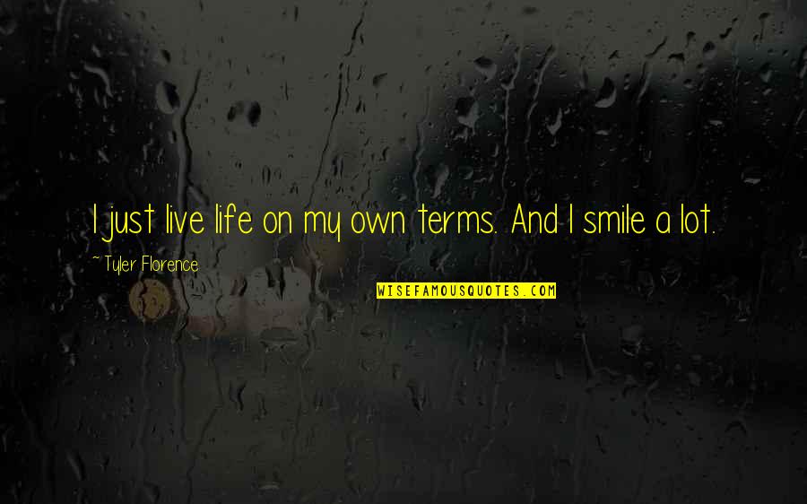 Commitment In Friendship Quotes By Tyler Florence: I just live life on my own terms. Commitment In Friendship Quotes By Tyler Florence: I just live life on my own terms.