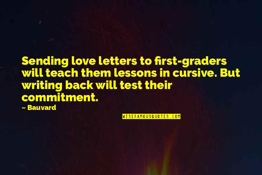 Commitment Love Quotes By Bauvard: Sending love letters to first-graders will teach them Commitment Love Quotes By Bauvard: Sending love letters to first-graders will teach them