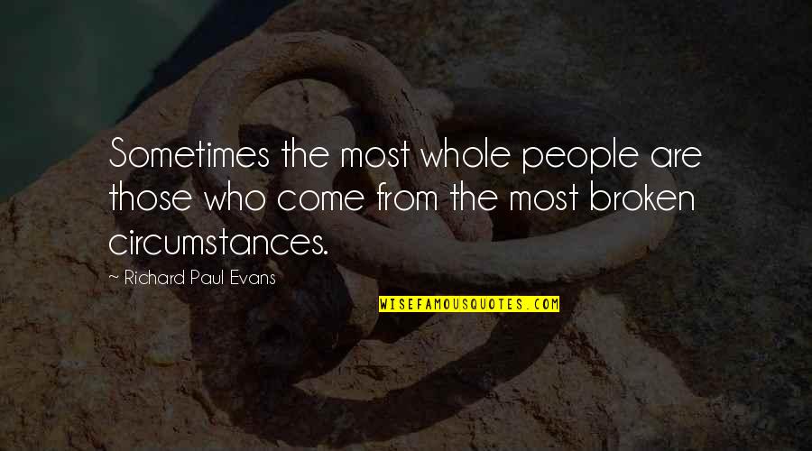 Commodities Cnbc Financial Futures Quotes By Richard Paul Evans: Sometimes the most whole people are those who Commodities Cnbc Financial Futures Quotes By Richard Paul Evans: Sometimes the most whole people are those who