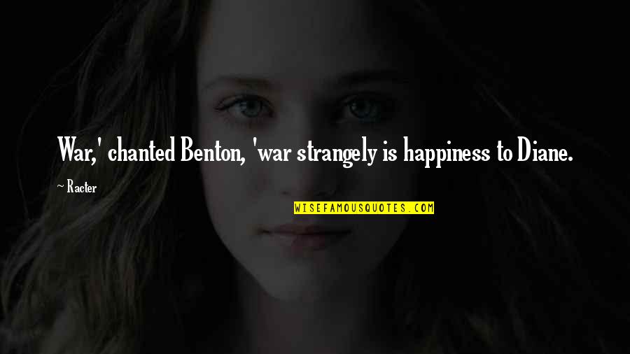 Common Shaggy Quotes By Racter: War,' chanted Benton, 'war strangely is happiness to