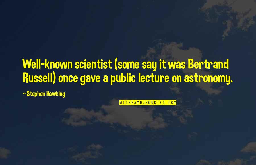 Communication And Marriage Quotes By Stephen Hawking: Well-known scientist (some say it was Bertrand Russell) Communication And Marriage Quotes By Stephen Hawking: Well-known scientist (some say it was Bertrand Russell)