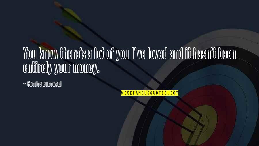 Communication And Misunderstanding Quotes By Charles Bukowski: You know there's a lot of you I've