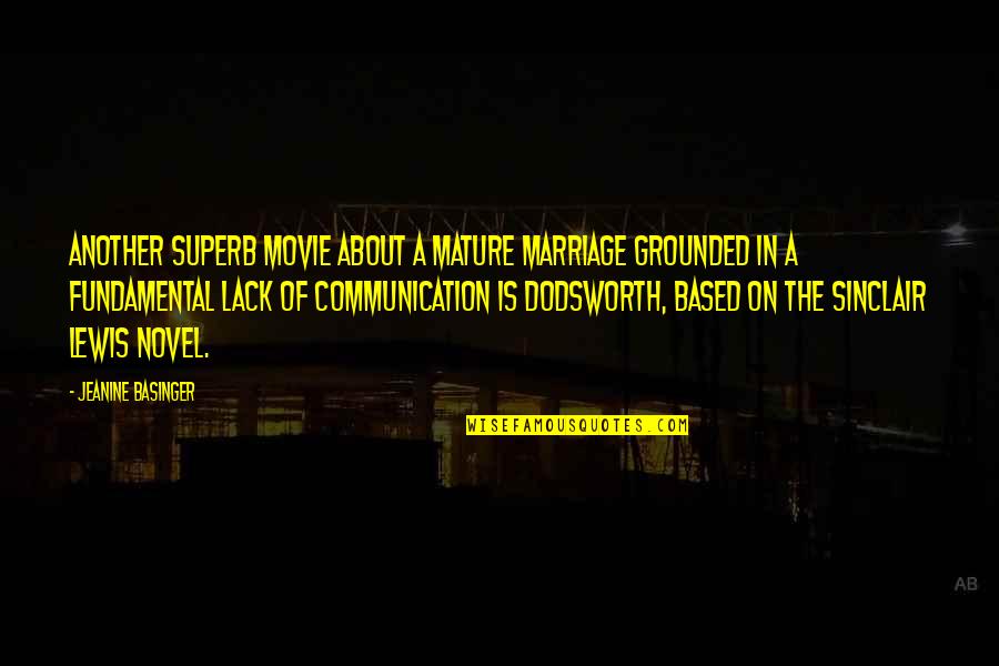 Communication From Movies Quotes By Jeanine Basinger: Another superb movie about a mature marriage grounded