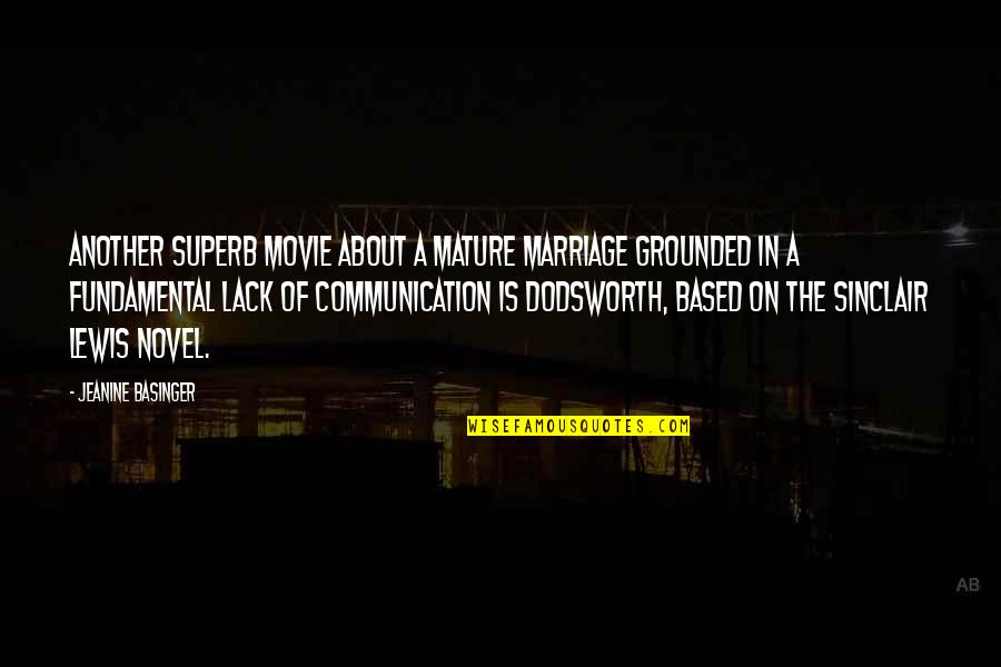 Communication In Marriage Quotes By Jeanine Basinger: Another superb movie about a mature marriage grounded