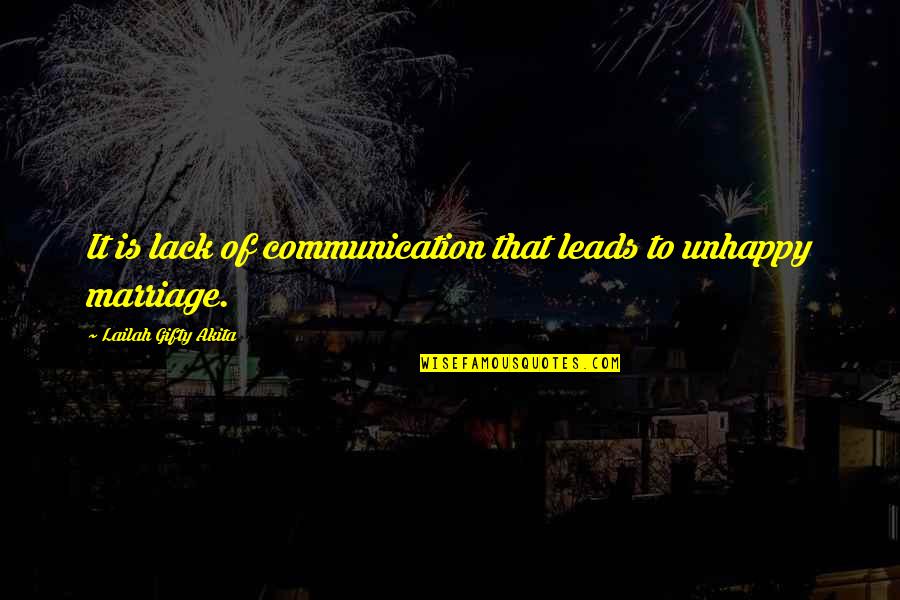Communication In Marriage Quotes By Lailah Gifty Akita: It is lack of communication that leads to