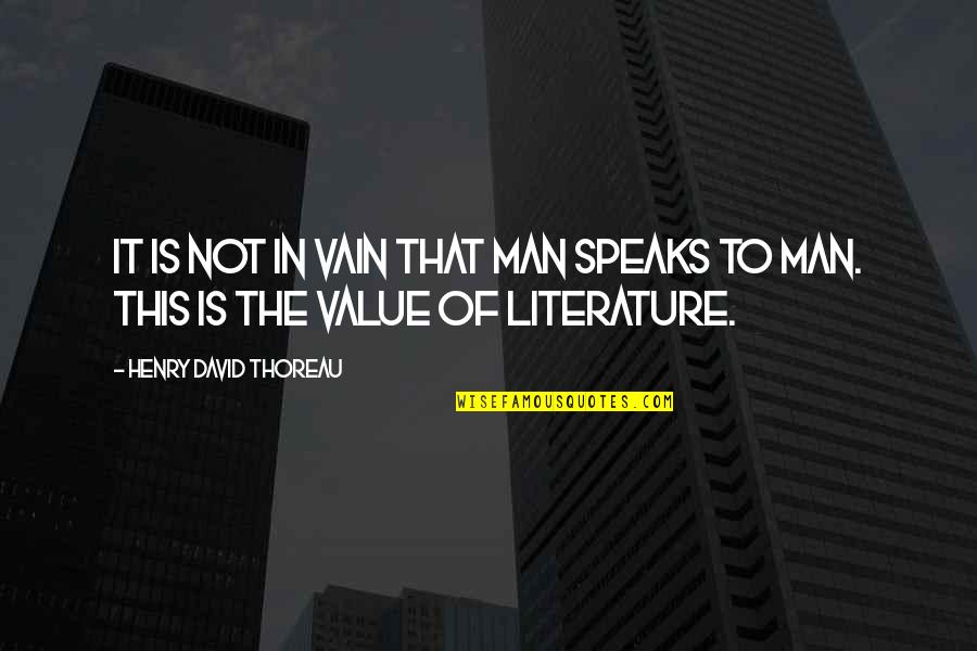 Communication Is Quotes By Henry David Thoreau: It is not in vain that man speaks